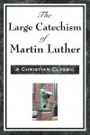 The Large Catechism