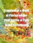 Fragment of a Work of Pierius on the First Epistle of Paul to the Corinthians