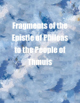 Fragments of the Epistle of Phileas to the People of Thmuis