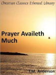Prayer Availeth Much