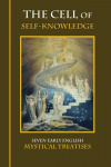 The Cell of Self-Knowledge: Seven Early English Mystical Treatises