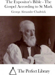 The Expositor's Bible: The Gospel According to St. Mark